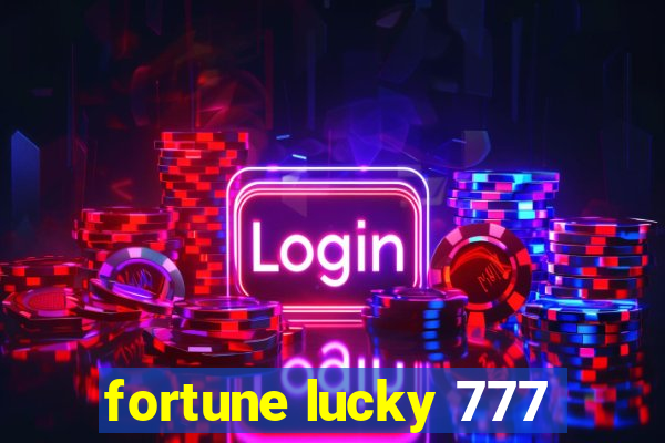 fortune lucky 777